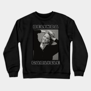 Belinda Carlisle Crewneck Sweatshirt